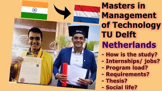 Masters in Management of Technology TU Delft Netherlands 🇳🇱 ft Indian 🇮🇳 alumni Avin [upl. by Marguerie]