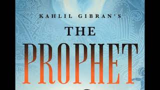 KAHLIL GIBRAN  THE PROPHET [upl. by Isabelita]