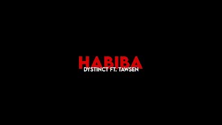 DYSTINCT  Habiba ft Tawsen [upl. by Idona]