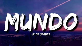 IV of Spades  Mundo Lyrics [upl. by Annabal]