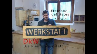 Freihand gefrästes Schriftzug Schild selber machen [upl. by Yahs]