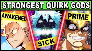 TOP 13 STRONGEST QUIRK GODS IN MY HERO ACADEMIA Most Overpowered Multiple Quirk Users in MHA RANKED [upl. by Yelknirb755]