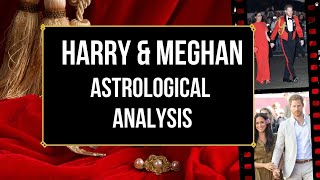 Harry and Meghans Relationship Astrological Analysis [upl. by Essilec]