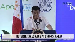 Duterte takes a dig at church anew [upl. by Grosberg]