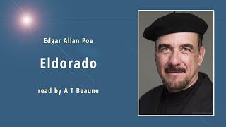 A T Beaune reads Edgar Allan Poe ‘Eldorado’ – 108 [upl. by Chiquita355]