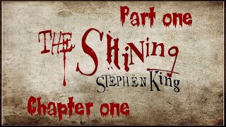 Stephen Kings quotThe Shiningquot audiobook  Part I Chapter I [upl. by Schulein3]