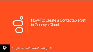 HowTo Create a Contactable Set in Genesys Cloud [upl. by Latoya]