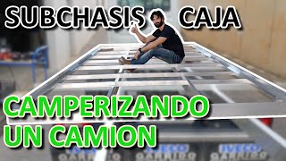 ✅CAMPERIZANDO 🚚CAMION🚚 SUBCHASIS CAJACELULA CAMPER [upl. by Vanni424]