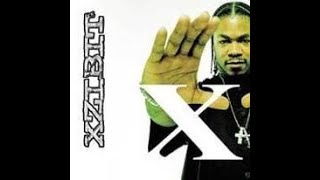 Xzibit  X Lyrics [upl. by Anirav329]