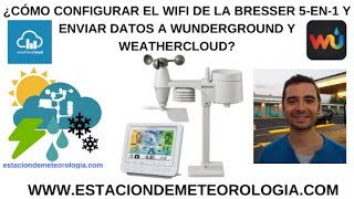 ¿Cómo configurar el wifi en la Bresser 5en1 7002580 y enviar datos a Wunderground y Weather Cloud [upl. by Suertemed]