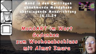 MondART im Wort  Wochenabschluss  Gedanken von Almut Imura [upl. by Enal]