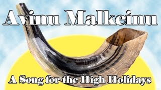 Learn the Background of Avinu Malkeinu  Traditional Melody [upl. by Lisle]