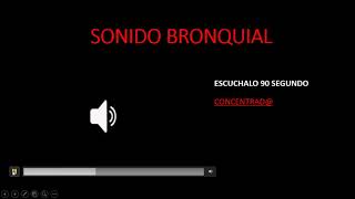 AUSCULTACION PULMONAR  SONIDO BRONQUIAL [upl. by Aneet]