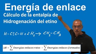 Energía enlace Entalpía hidrogenación del etino [upl. by Lin632]