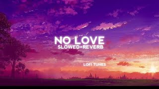 No Love   Slowed Reverbed   Subh  Official video  lofitunes [upl. by Wilde]