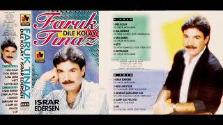 Faruk Tınaz  Metin Alkanlı Yönetiminde  Dile Kolay  Israr Edersen Original Cassette Album 1994 [upl. by Julissa613]