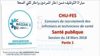 CHUFES  Concours de recrutement des ITS 2018  Épreuve santé publique partie 1 [upl. by Maroney]