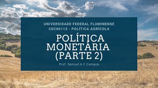 7 Política Monetária parte 2 [upl. by Avahc455]