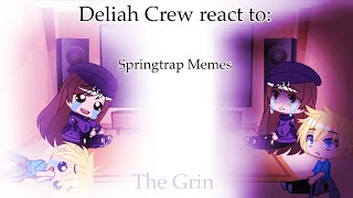 Deliah Crew Reacts to Springtrap Memes [upl. by Karlotte]