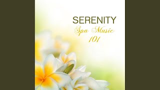 Serenity Spa Music Relaxation [upl. by Ravilob889]