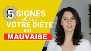 5 signes que votre diète est mauvaise [upl. by Ynaffital]