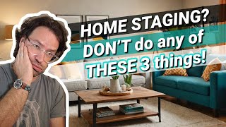 What Not to Do When Staging a Home for Sale [upl. by Behrens]