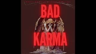 BAD KARMA  BONY X maliciacity1844 X OTRAFIBX X BabyJay [upl. by Anetsirk398]