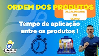 TEMPO DE APLICAÇÃO DE PRODUTOS  A sequência que te ajuda a economizar Alcalinidade Ph e Cloro [upl. by Oedama]