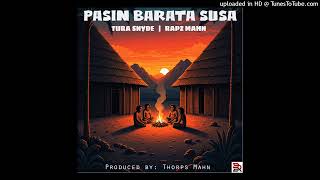 Pasin Barata Susa 2024 PNG Music Tura Snyde amp Rapz Mahn [upl. by Hgielra893]