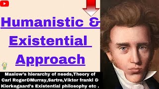 Humanistic theory  Rogers theory of personalityWhat is Existentialism  kierkegaard Viktor frankl [upl. by Tim]