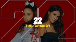 TINI amp Greeicy  22 Letra [upl. by Gardener]