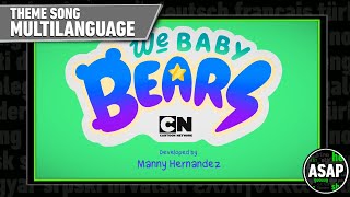 We Baby Bears Theme Song  Multilanguage Requested [upl. by Mast]