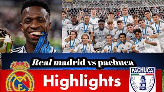 quotReal Madrid vs Pachuca  Epic Match Highlights amp Best Momentsquot [upl. by Kowatch681]