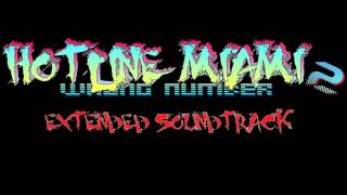 HM2 Hotline Miami 2 quotUntitledquot Extended [upl. by Trev]