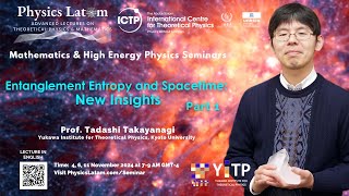 Entanglement Entropy and Spacetime New Insights  Tadashi Takayanagi Part 1 [upl. by Wojcik]