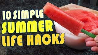 10 Summer Life Hacks To Try Right Now [upl. by Ramos790]