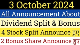 3 October 2024 All Announcement About Dividend Stock Split And Bonus  Dividend Split And Bonus [upl. by Aseyt]