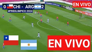 CHILE VS ARGENTINA SUB 23 EN VIVO HOY 🔴 PREOLIMPICO SUDAMERICANO 2024 FECHA 4 CONMEBOL 2024 HORARIO [upl. by Layap]