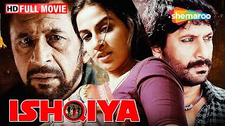 Ishqiya Full Movie HD  Vidya Balan Superhit Movie  Naseeruddin Shah  Arshad Warsi  Hindi Films [upl. by Nosna]