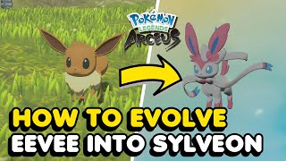 How To Evolve Eevee Into Sylveon In Pokemon Legends Arceus [upl. by Floris]