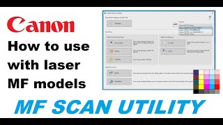 How to use Canon MF Scan Utility with laser multifunctional  for MF 5 inch touch display MF models [upl. by Graniela]