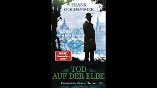 Hörprobe Frank Goldammer –Tod auf der Elbe [upl. by Dasie]