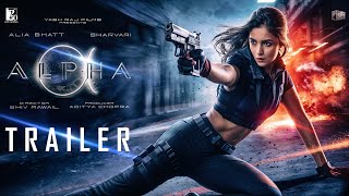 Alpha  Official Trailer  YRF SPY UNIVERSE Alia  Sharvari  Shiv Rawail Aditya Chopra  Concept [upl. by Svirad653]