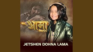 Aama feat Jetshen Dohna Lama [upl. by Reginnej]