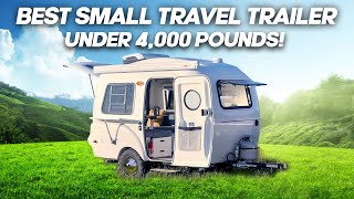 Best Compact Travel Trailers UNDER 4000 Pounds [upl. by Eiramyelhsa]