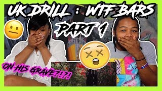 UK DRILL  WTF BARS  COMPILATION REACTION [upl. by Yllime]