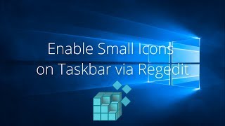 Enable Small Icons on Taskbar via Regedit [upl. by Marne]