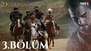 Diriliş Ertuğrul 3 Bölüm [upl. by Cykana]