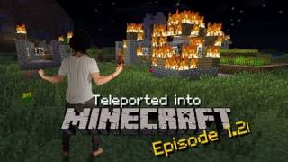 Teleported into Minecraft  Episode 12 [upl. by Corel]