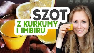 SZOT Z KURKUMY I IMBIRU  Elixir na pobudzenie zamiast kawy  Savory or Sweet [upl. by Fernandina852]